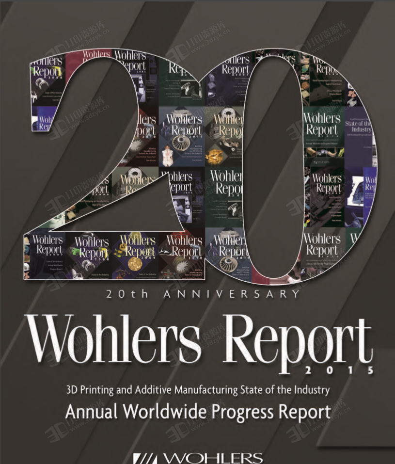3D打印行业权威报告:《Wohlers Report 2015》pdf文档下载